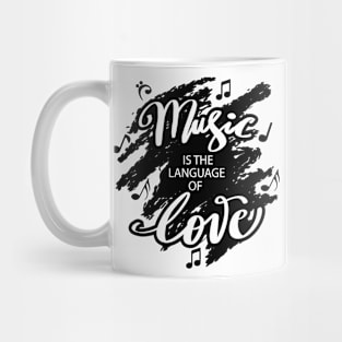 Music is the language of love Mug